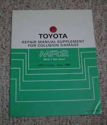 1989 Toyota MR2 with T-Bar Roof Collision Damage Repair Manual Supplement 1989 Toyota MR2 with T-Bar Roof Collision Damage Repair Manual Supplement