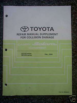 2002 Toyota Camry Solara Convertible Collision Damage Repair Manual Supplement 2002 Toyota Camry Solara Convertible Collision Damage Repair Manual Supplement