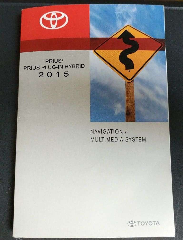 2015 Toyota Prius & Prius Plug-In Hybrid Navigation System Owner's Manual 2015 Toyota Prius & Prius Plug-In Hybrid Navigation System Owner's Manual
