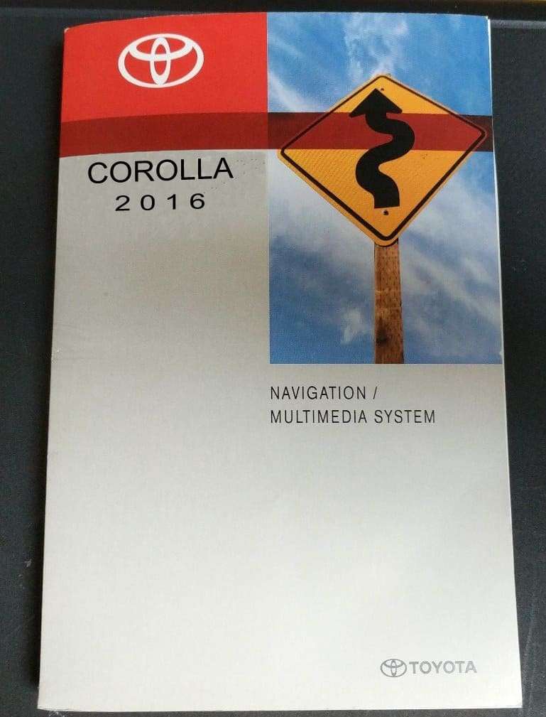 2016 Toyota Corolla Navigation System Owner's Manual 2016 Toyota Corolla Navigation System Owner's Manual