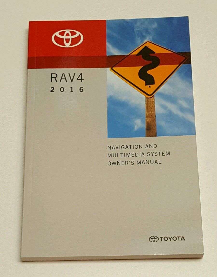 2016 Toyota Rav4 Navigation System Owner's Manual 2016 Toyota Rav4 Navigation System Owner's Manual