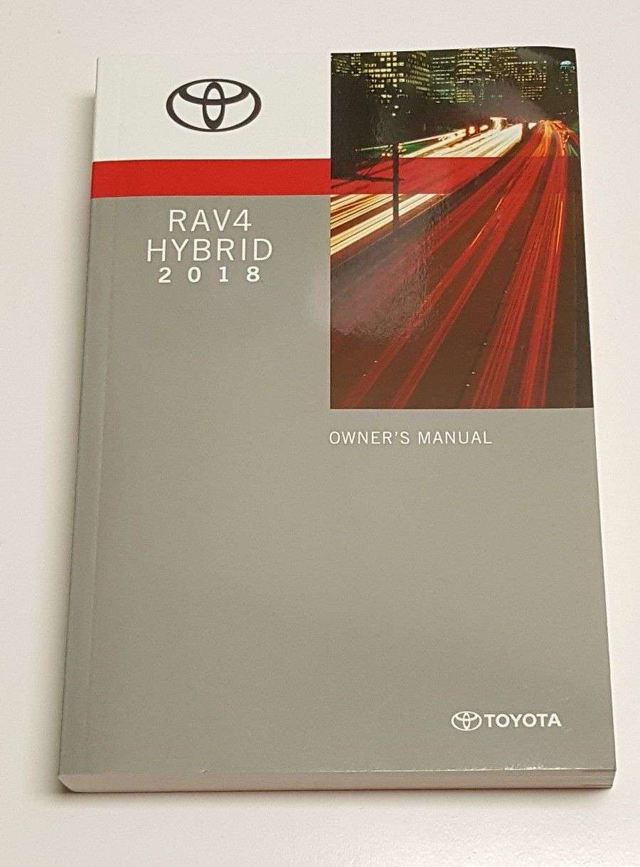 2018 Toyota Rav4 Hybrid Owner's Manual 2018 Toyota Rav4 Hybrid Owner's Manual